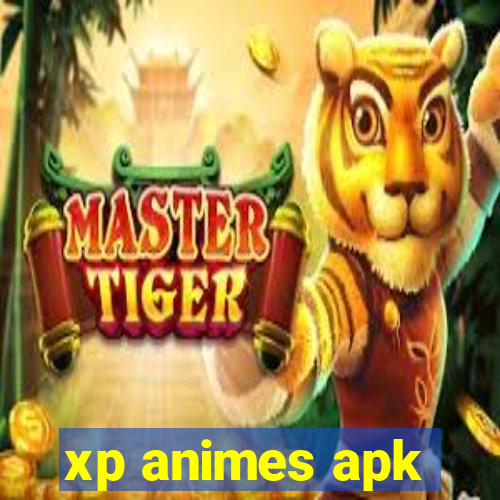 xp animes apk